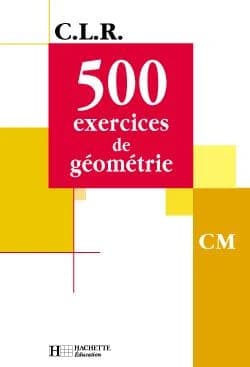 500 exercices de géométrie, CM