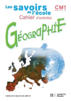 Savoirs de l'ecole geographie cm1