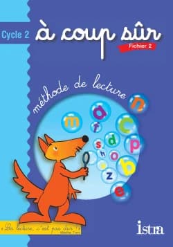à coup sûr ; cycle 2 ; méthode de lecture ; fichier de l'élève Tome 2