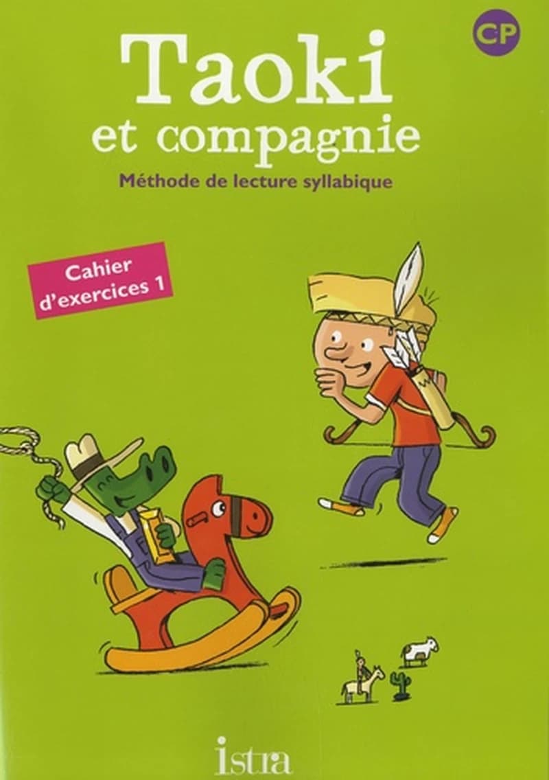 Taoki et compagnie : méthode de lecture syllabique ; CP ; cahier d'exercices Tome 1