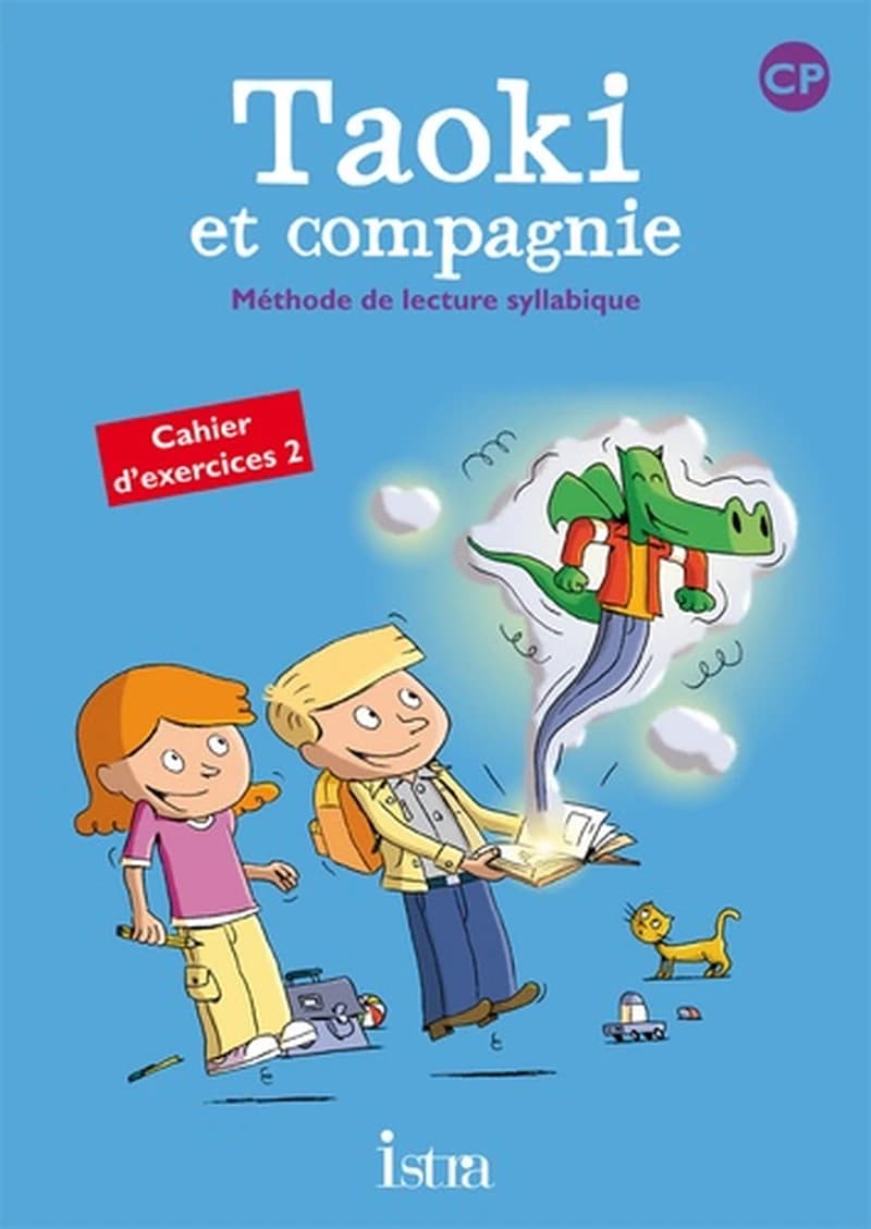 Taoki et compagnie : méthode de lecture syllabique ; CP ; cahier d'exercices Tome 2