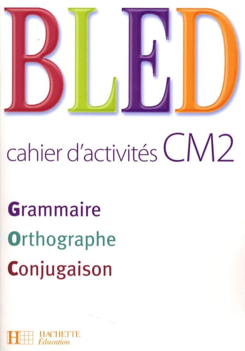 Bled : CM2 ; cahier d'activités