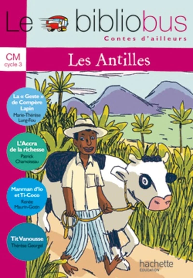Le bibliobus, CM, cycle 3 : contes d'ailleurs : les Antilles