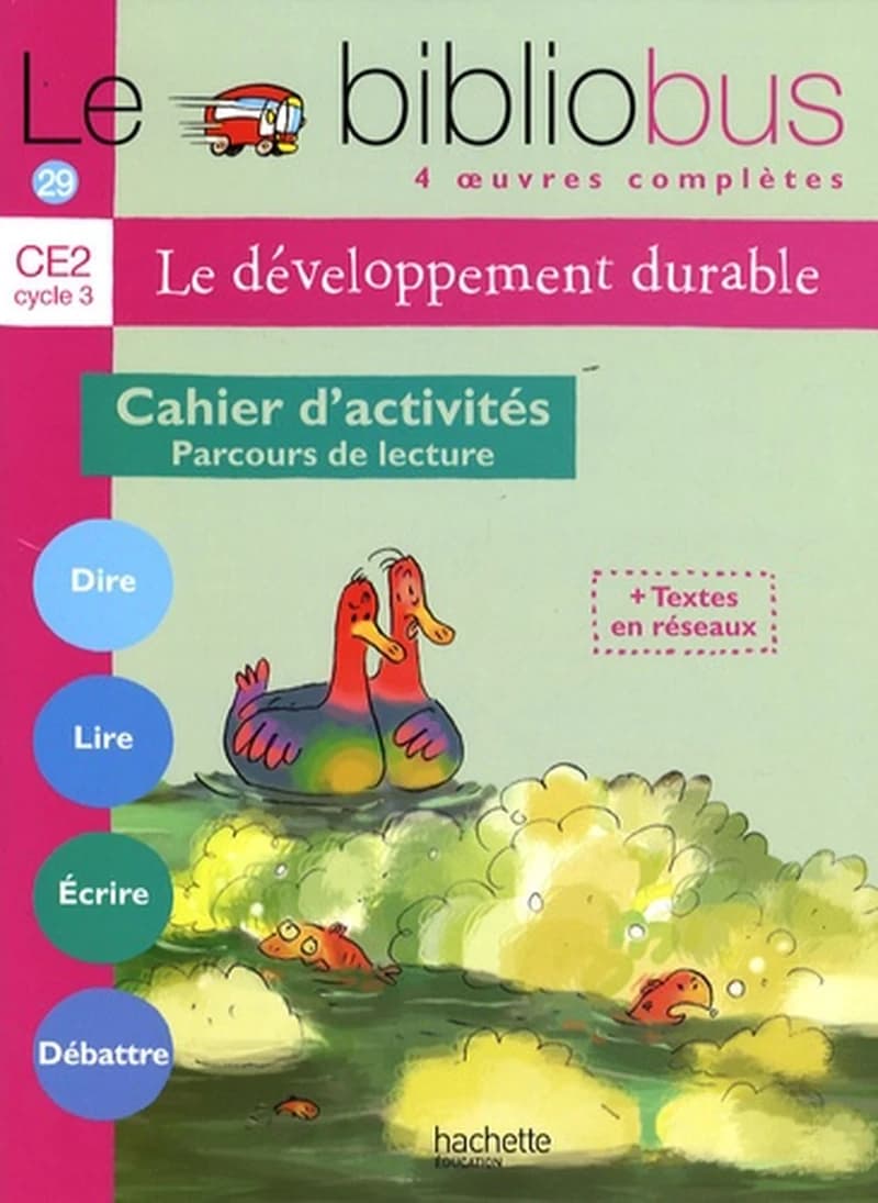 Le développement durable : CE2, cycle 3 : cahier d'activités, parcours de lecture