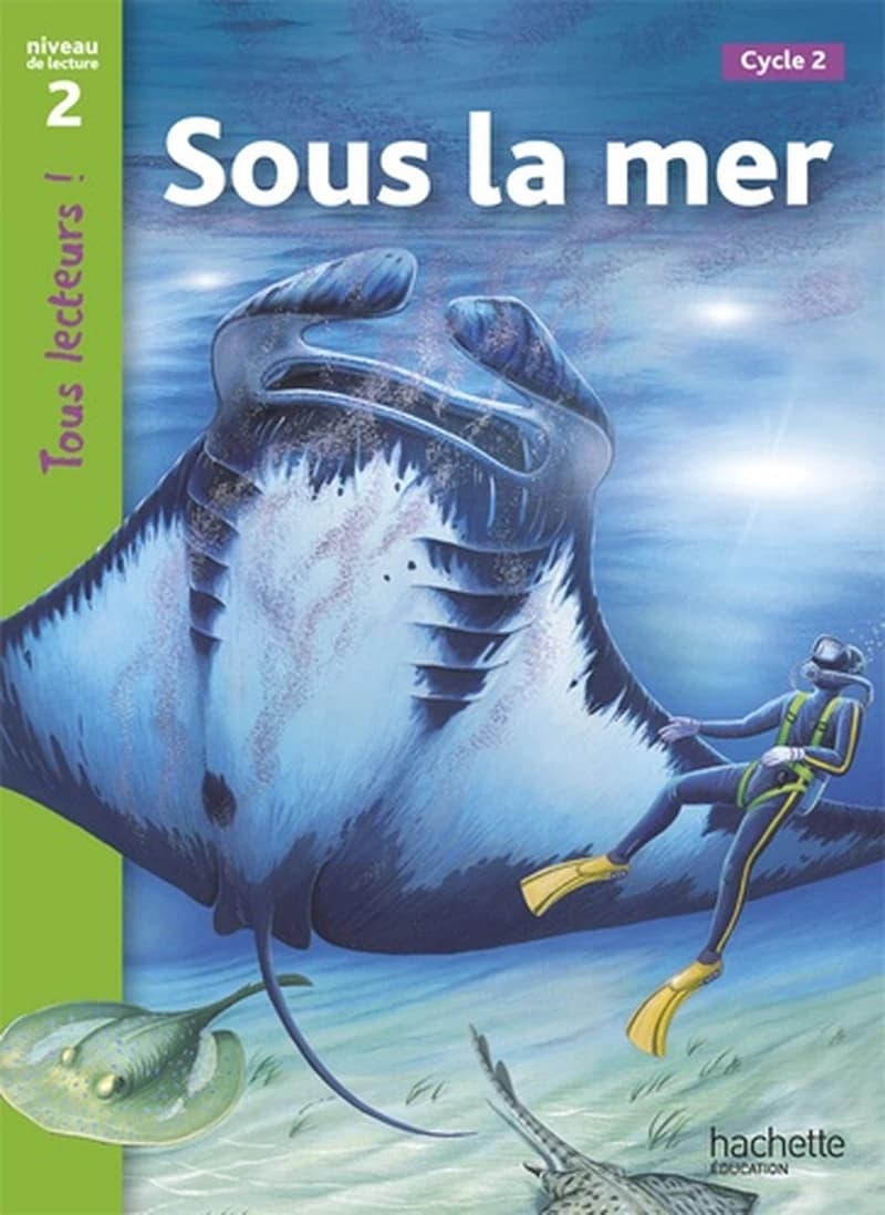 Sous la mer : [cycle 2]