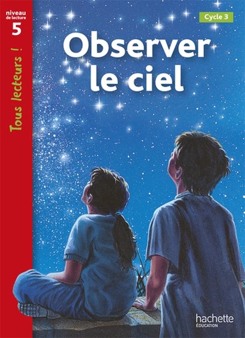 Observer le ciel : [cycle 3]