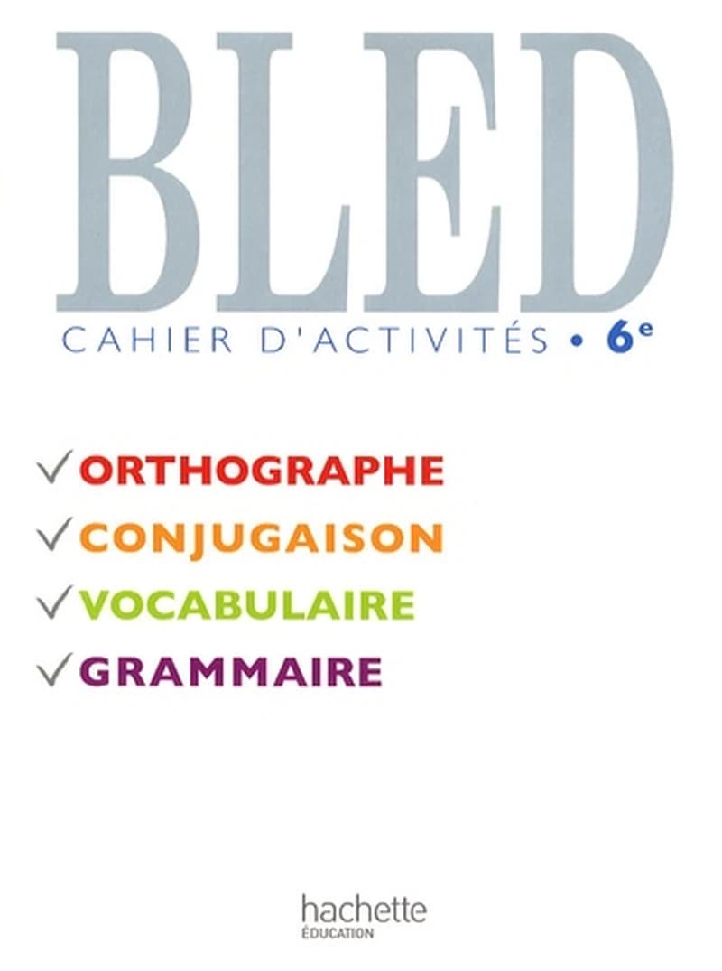 Bled ; 6ème ; cahier d'activités (édition 2009)