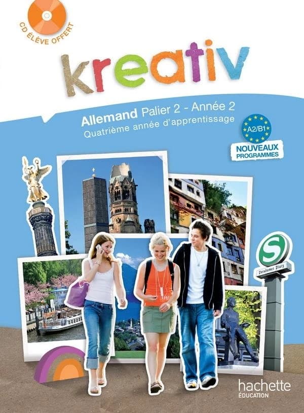 Kreativ : allemand palier 2 - année 2 : quatrième année d'apprentissage