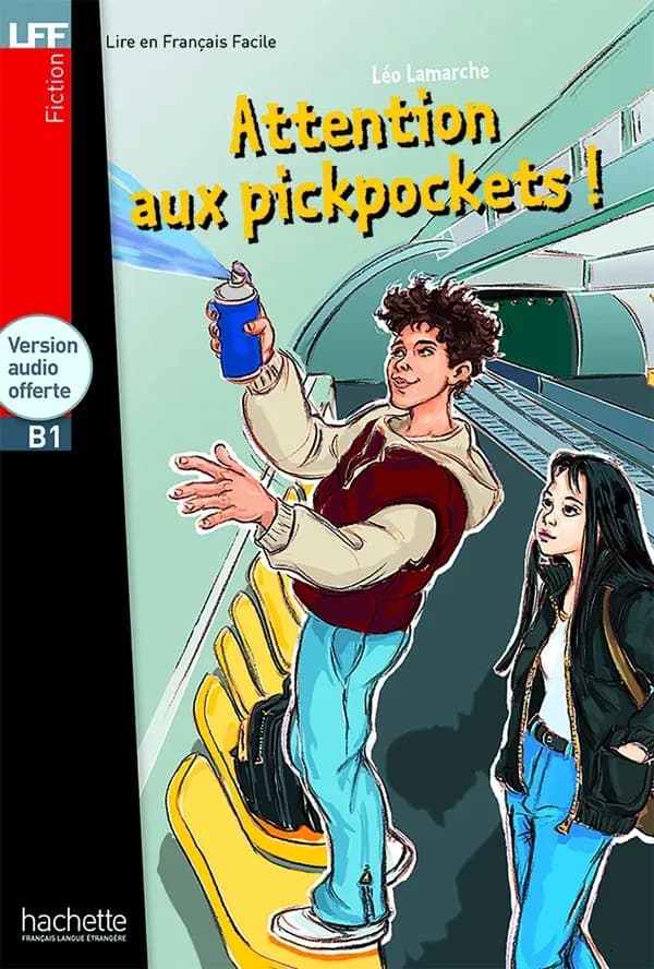 Attention aux pickpockets ! ([Nouvelle éd.]) Léo Lamarche