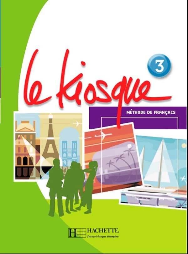 Le kiosque 3 : méthode de français, A2
