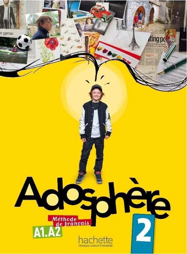 Adosphère. 2 : méthode de français, A1-A2