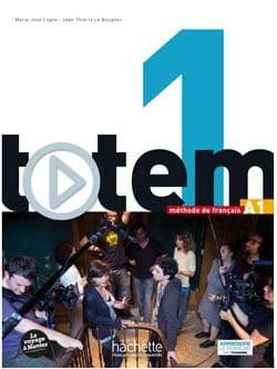 Totem. 1 : méthode de langue, A1