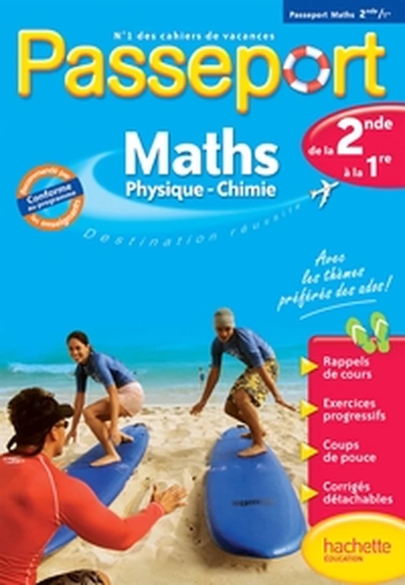PASSEPORT - MATHS-SCIENCES PHYSIQUES DE LA 2DE A LA 1RE