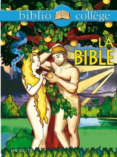 La Bible : [extraits]