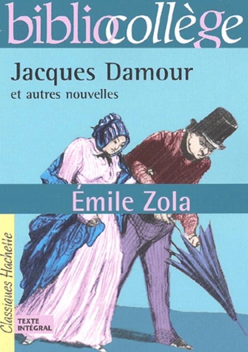 Jacques Damour : et autres nouvelles