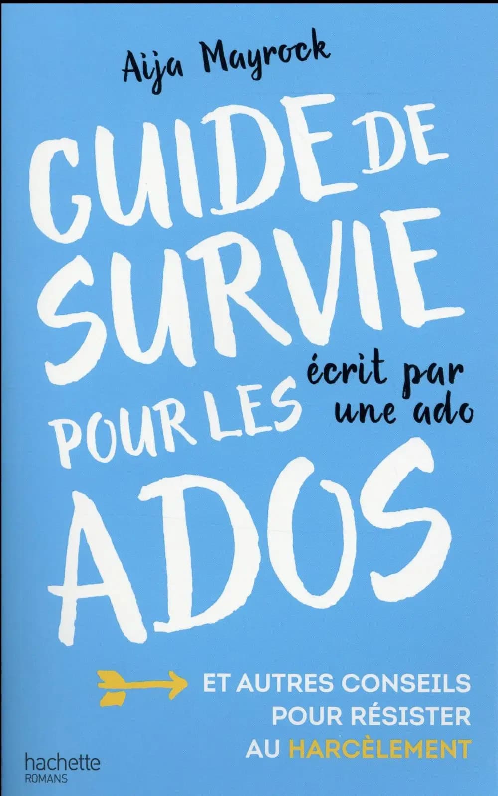 Guide de survie pour les ados, écrit par une ado