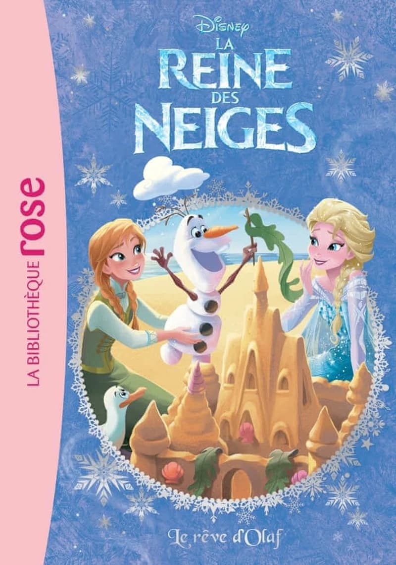 LA REINE DES NEIGES 06 - LE REVE D'OLAF
