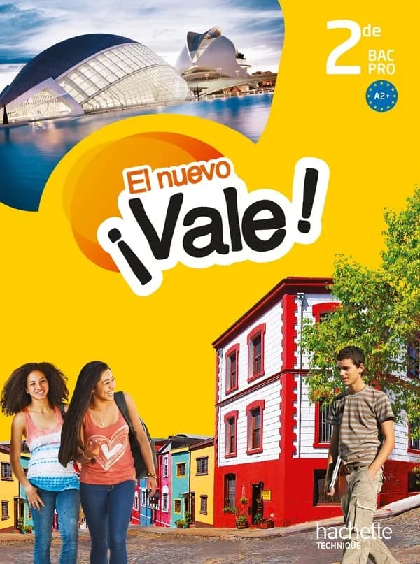 EL NUEVO VALE : espagnol ; 2nde bac pro ; livre de l'élève (édition 2014)