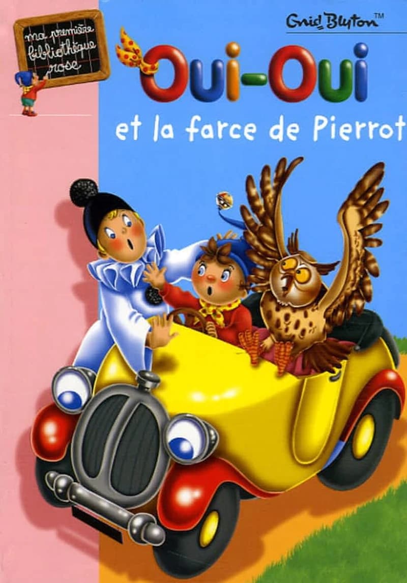 Oui-Oui et la farce de Pierrot (Nouv. éd.) Enid Blyton