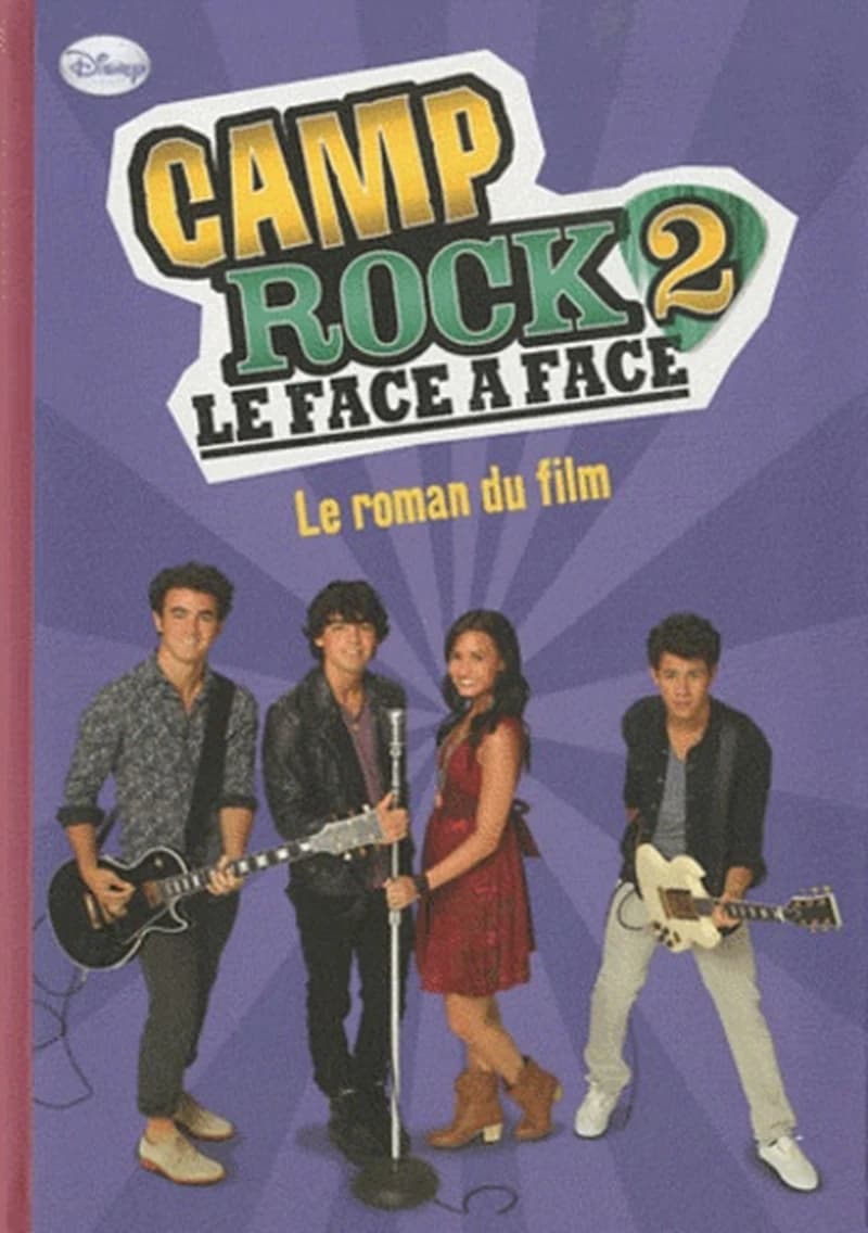 Camp Rock 2 : le face à face : le roman du film