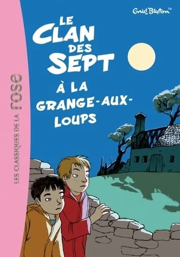 Le clan des Sept à la Grange-aux-Loups