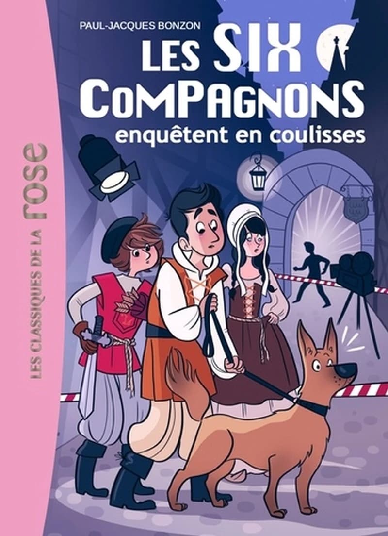 Les Six compagnons enquêtent en coulisses (Texte revu par l'éditeur) Paul-Jacques Bonzon ; illustrations, Magalie Foutrier