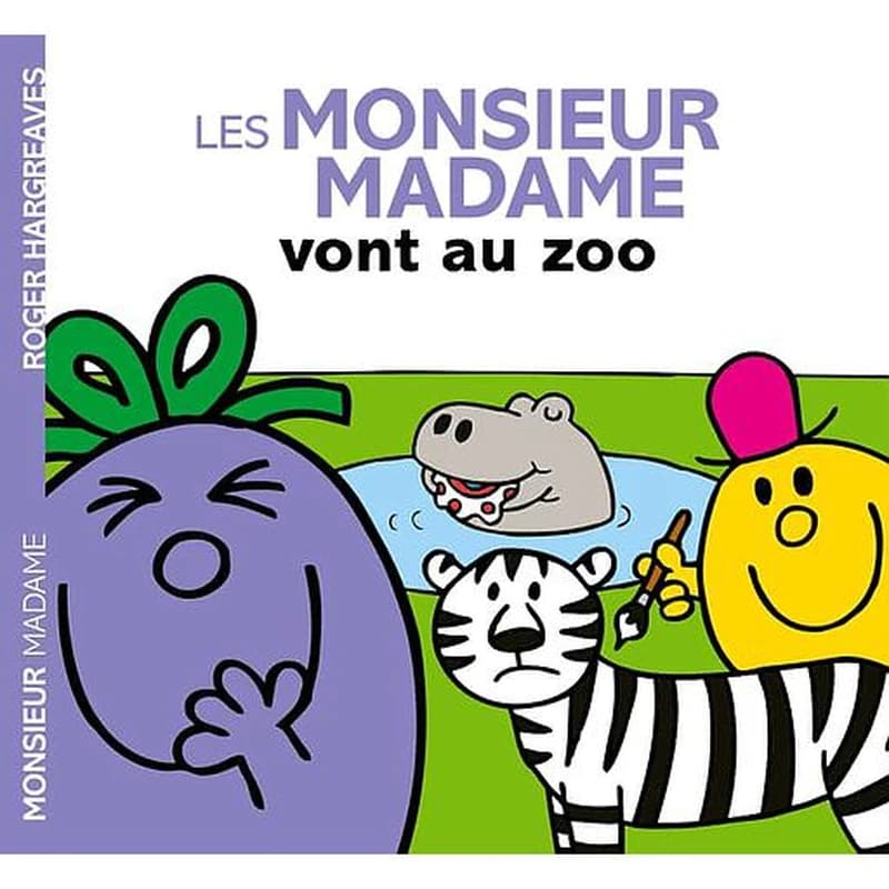 Les monsieur madame vont au zoo