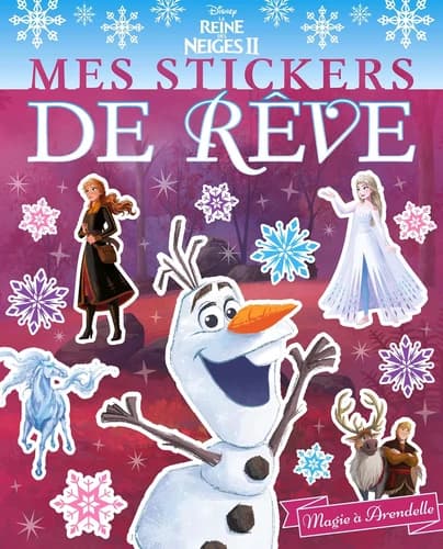 Mes stickers de rêve : Disney La Reine des Neiges : magie à Arendelle : [Album à colorier]