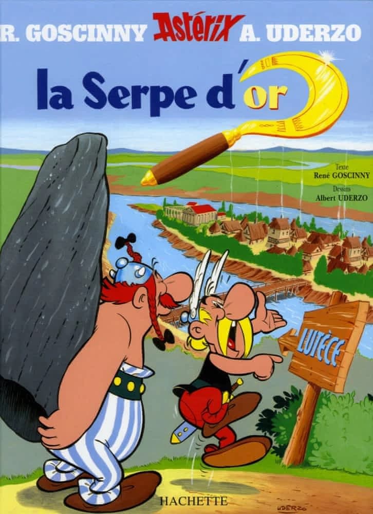 La serpe d'or ([Edition 18]) texte de René Goscinny ; dessins d'Albert Uderzo