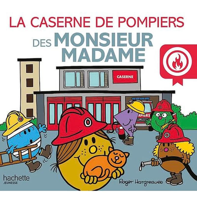La caserne de pompiers des monsieur madame
