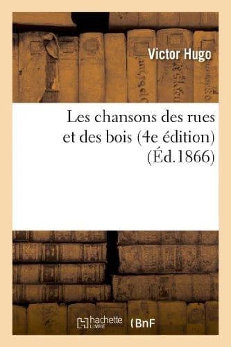 Les chansons des rues et des bois