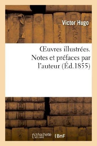 Oeuvres illustrées ; notes et préfaces par l'auteur