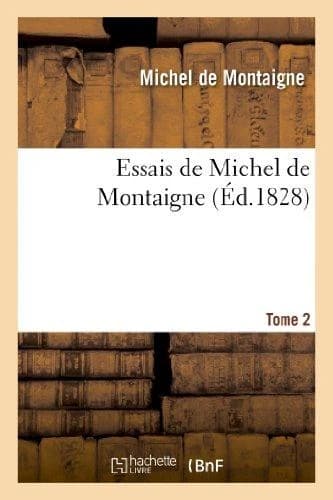 Essais Tome 2