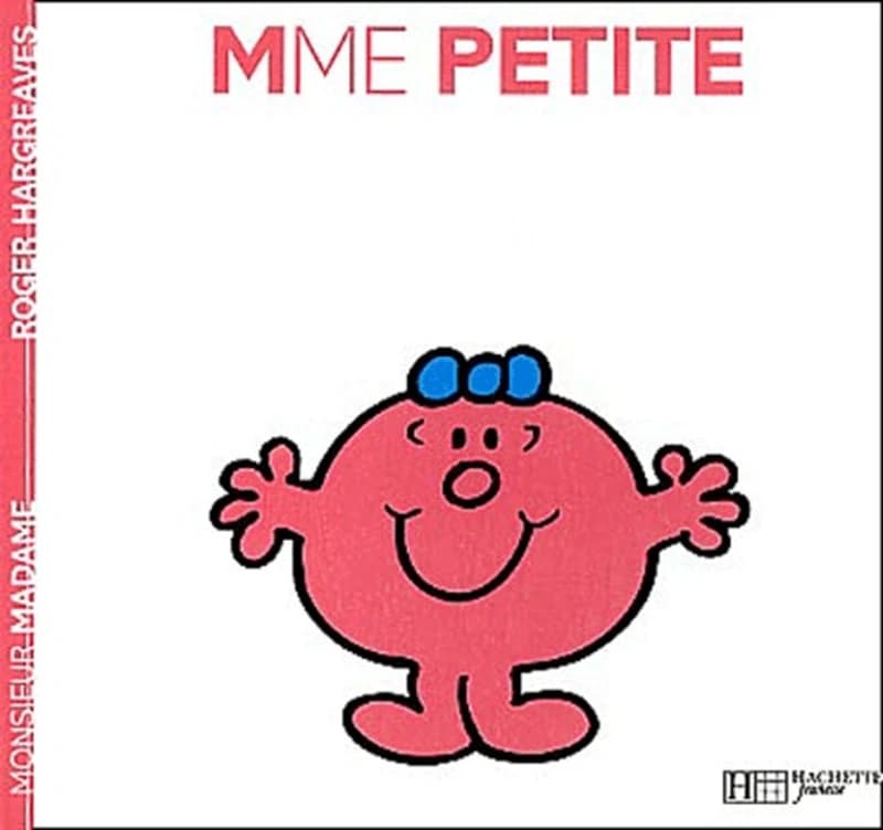 Madame Petite (Nouv. présentation) Roger Hargreaves ; traduit de l'anglais par Jeanne Bouniort