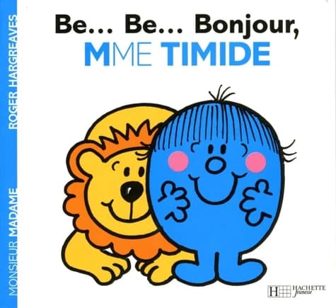 Be Be Bonjour, Mme Timide