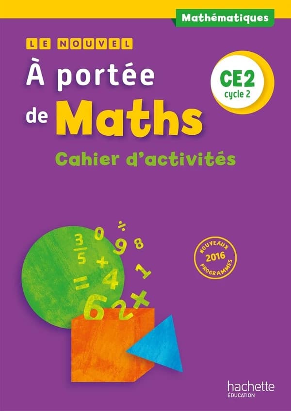 Le nouvel à portée de maths : CE2 ; cahier d'activités (édition 2017)