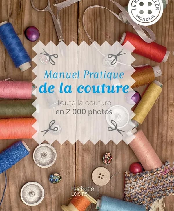 Manuel pratique de la couture ([Nouvelle éd.]) [traduit par Françoise Rossignol]