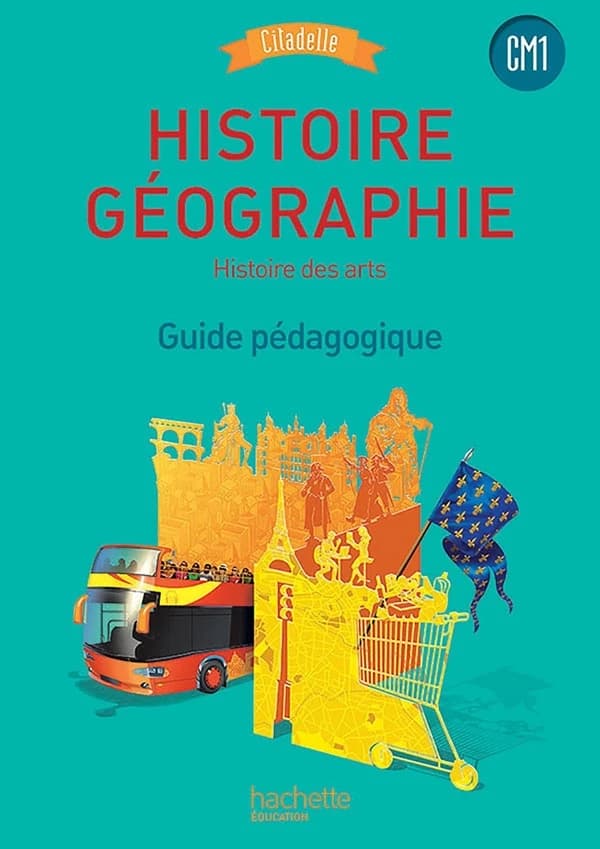 Histoire-Géographie Histoire des arts CM1 : Guide pédagogique