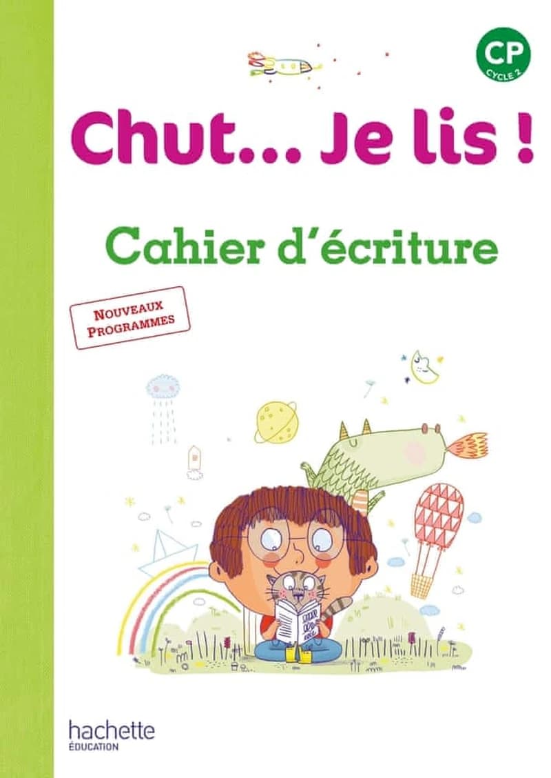 CHUT... JE LIS ! : CP ; cahier d'écriture (édition 2016)