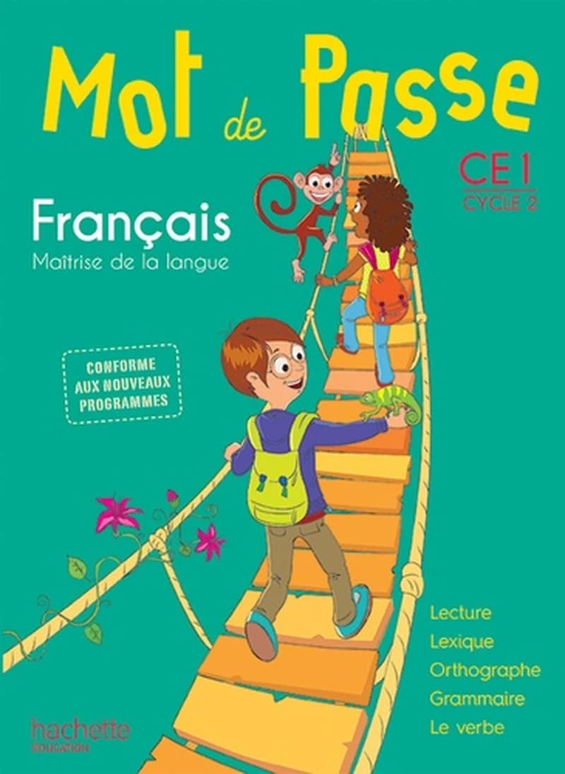 Mot de passe : français, maîtrise de la langue : CE1, cycle 2 : conforme aux nouveaux programmes