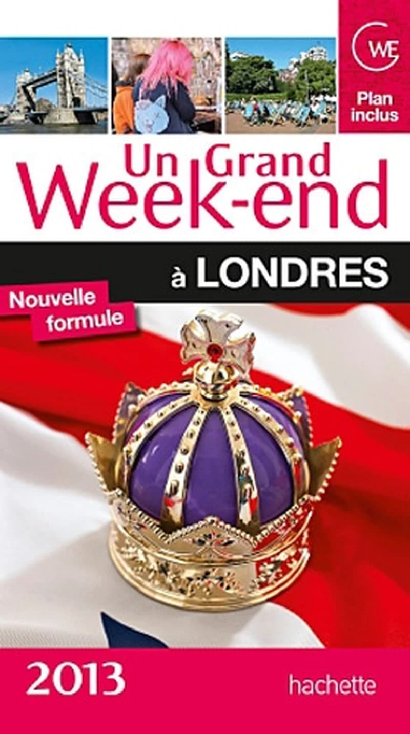 Un grand week-end à Londres ([Éd.] 2013) [guide établi par Sarah de Haro et Catherine Laughton]