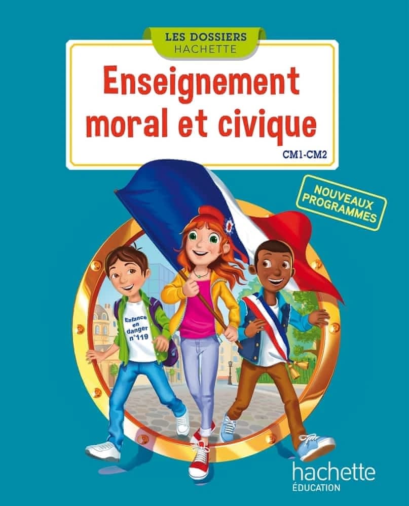 Enseignement moral et civique : CM1-CM2 : nouveaux programmes