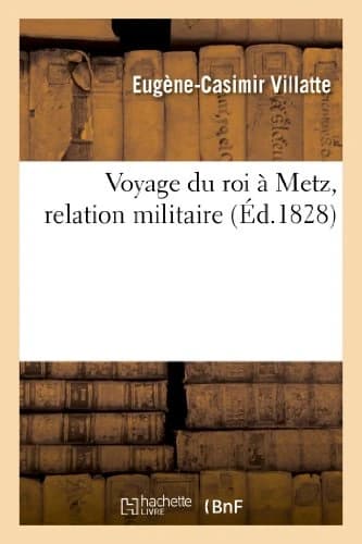 Voyage du roi a metz, relation militaire