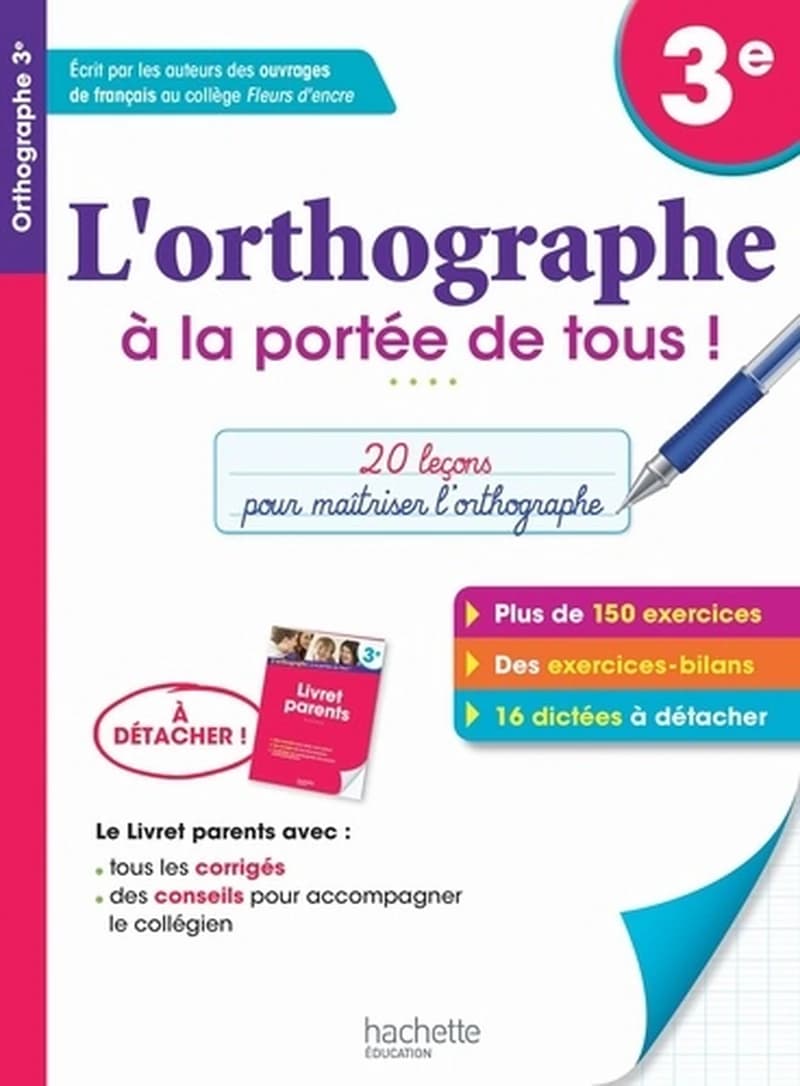 L'orthographe à la portée de tous ! 3e