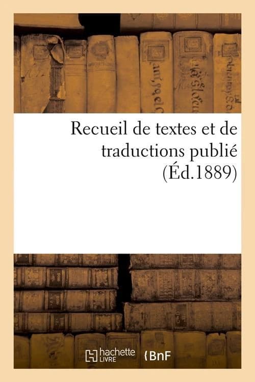 Recueil de textes et de traductions publie (ed.1889)
