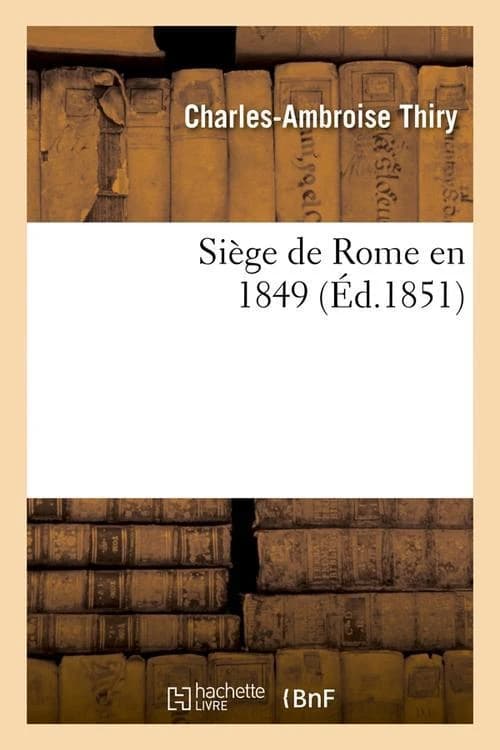 Siege de Rome En 1849
