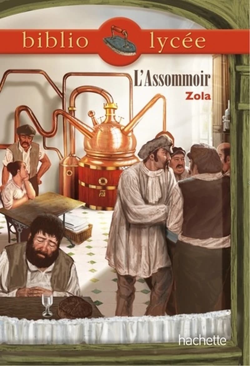 L'assommoir : L'Assommoir, Emile Zola