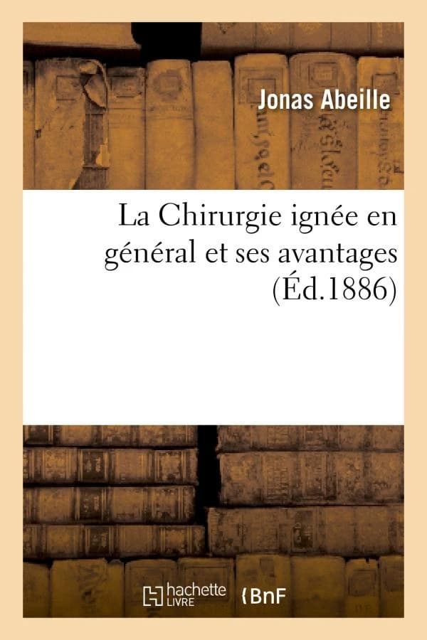 La chirurgie ignee en general et ses avantages en particulier dans les maladies chroniques