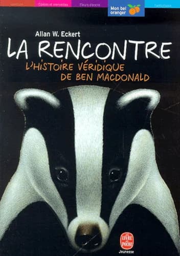 La Rencontre. L'Histoire Veridique De Ben Macdonald