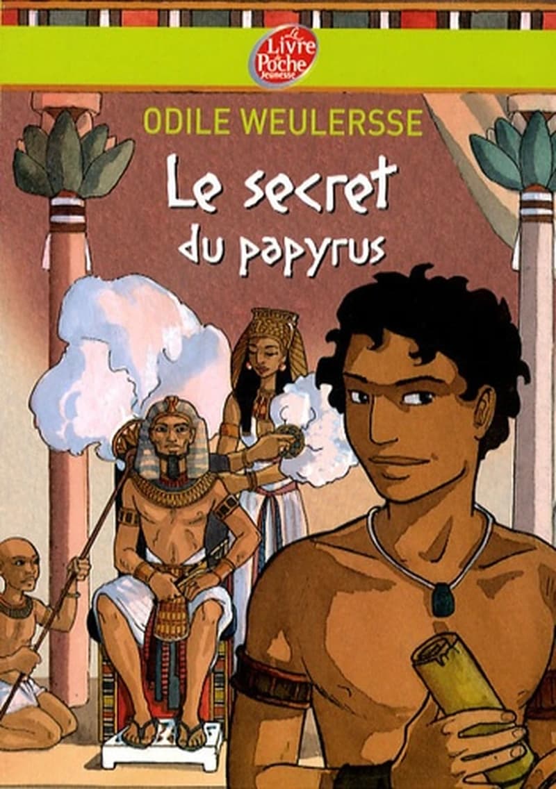 Le secret du papyrus (Nouv. présentation) Odile Weulersse ; illustrations de Bruno David